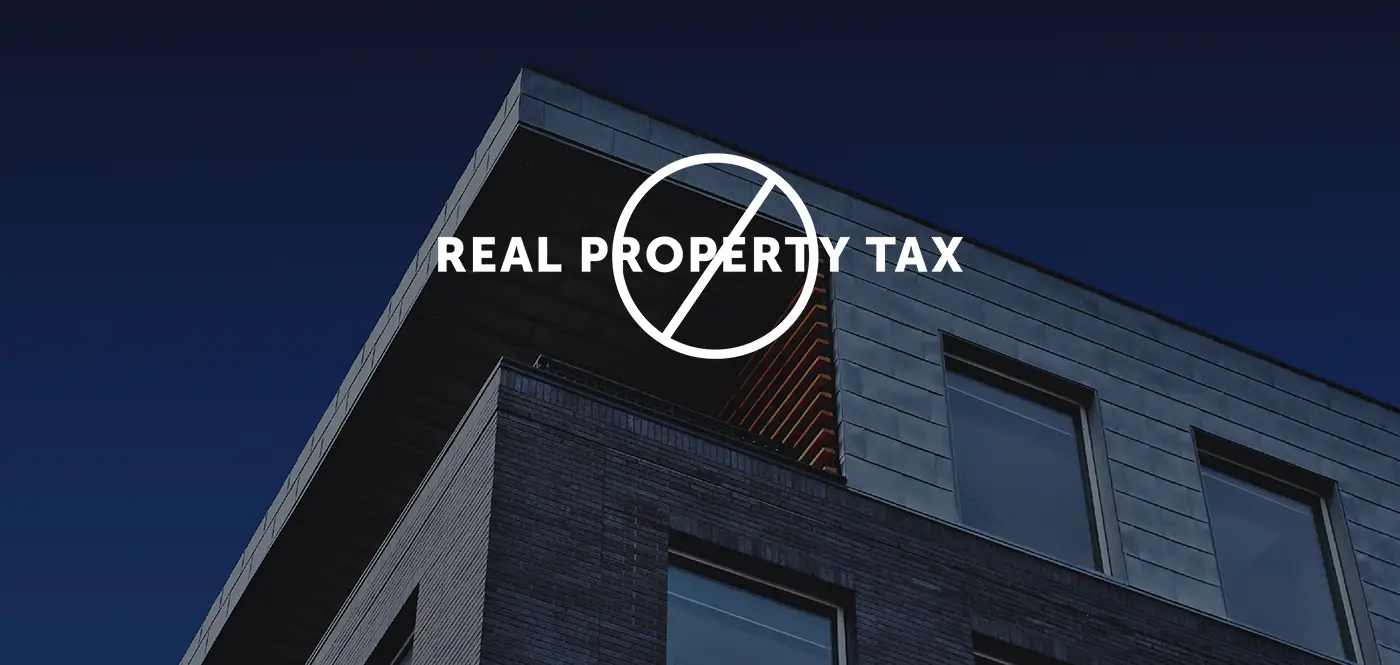 No real property tax!